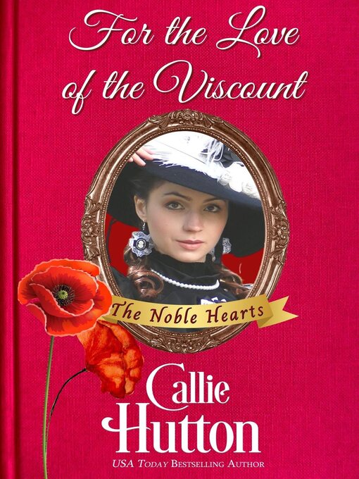 Title details for For the Love of the Viscount by Callie Hutton - Available